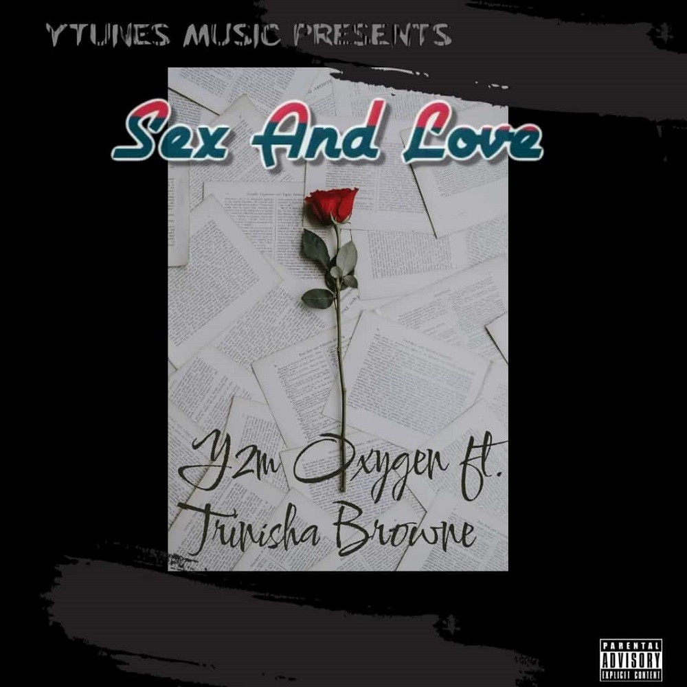 Y2m Oxygen Release new Afrobeat music titled Sex and featuring Trinisha Browne